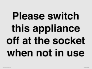 Please switch this appliance off at the socket when not in use
